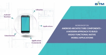 workshop on Android Architecture Components – A modern approach to build highly functional Native mobile applications