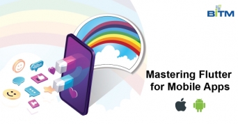 Mastering Flutter for Mobile Apps(iOS & Android)